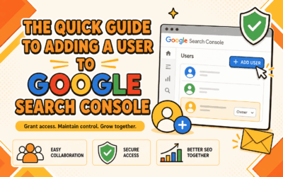 The Quick Guide to Adding a User to Google Search Console